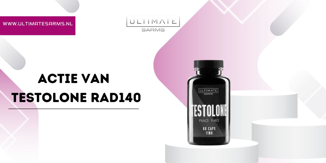 Testolone RAD140 SARM's - actie